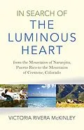 E-Book (epub) In Search of the Luminous Heart von Victoria Rivera Mckinley