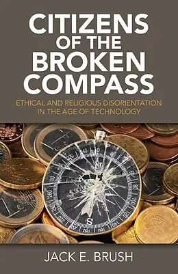 E-Book (epub) Citizens of the Broken Compass von Jack E. Brush