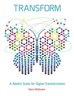 E-Book (epub) Transform: A Rebel's Guide for Digital Transformation von Gerry McGovern