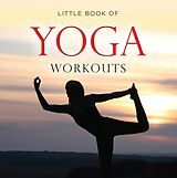 E-Book (epub) Little Book of Yoga Workouts von Michelle Brachet