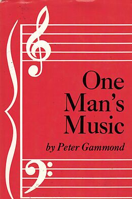 eBook (epub) One Man's Music de Peter Gammond