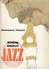 E-Book (epub) Know About Jazz von Peter Gammond, Peter Clayton