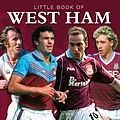 E-Book (epub) Little Book of West Ham von Graham Betts