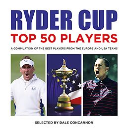 E-Book (epub) Ryder Cup Top 50 Players von Dale Concannon