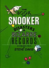 E-Book (epub) The Book of Snooker Disasters & Bizarre Records von 