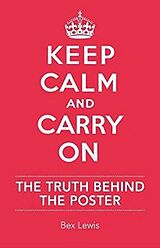 eBook (epub) Keep Calm and Carry On de Bex Lewis