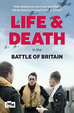 eBook (epub) Life and Death in the Battle of Britain de Carl Warner