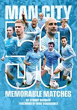 eBook (epub) Manchester City - 50 Memorable Matches de Stuart Brodkin