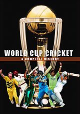 E-Book (epub) World Cup Cricket - A Complete History von 