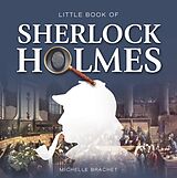 eBook (epub) Little Book of Sherlock Holmes de Michelle Brachet