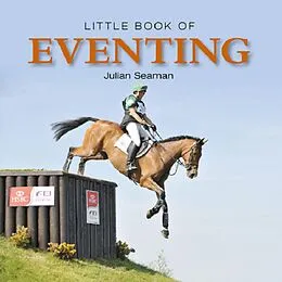 E-Book (epub) Little Book of Eventing von Julian Seaman