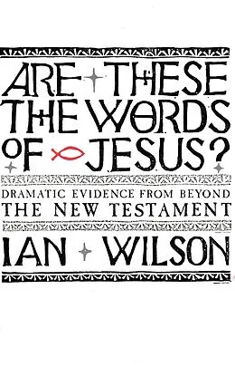 E-Book (epub) Are these the Words of Jesus? von Ian Wilson