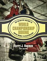 eBook (epub) The Definitive History of World Championship Boxing de Barry Hugman