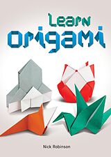 E-Book (epub) Learn Origami von Nick Robinson