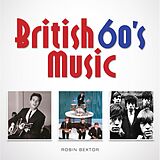 eBook (epub) British 60s Music de Robin Bextor