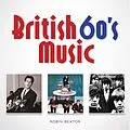 E-Book (epub) British 60s Music von Robin Bextor