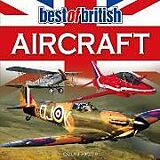 Couverture cartonnée BEST OF BRITISH AIRCRAFT de COLIN HIGGS