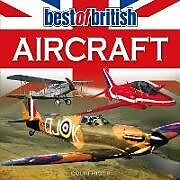 Couverture cartonnée BEST OF BRITISH AIRCRAFT de COLIN HIGGS