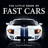 eBook (epub) The Little Book of Fast Cars de Philip Raby
