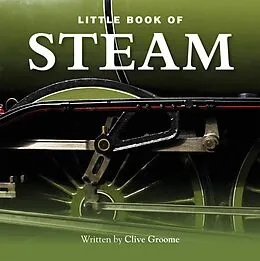 E-Book (epub) The Little Book of Steam von Clive Groome