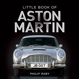 E-Book (epub) The Little Book of Aston Martin von Philip Raby
