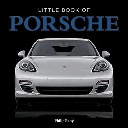 E-Book (epub) The Little Book of Porsche von Steve Lanham