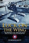 Livre Relié Luck on the Wing de Elmer Haslett