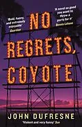 E-Book (epub) No Regrets, Coyote von John Dufresne