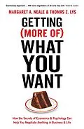 E-Book (epub) Getting (More Of) What You Want von Margaret A. Neale, Thomas Z. Lys