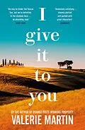 E-Book (epub) I Give It To You von Valerie Martin