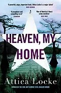 E-Book (epub) Heaven, My Home von Attica Locke