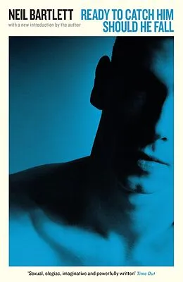 E-Book (epub) Ready To Catch Him Should He Fall von Neil Bartlett