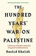 E-Book (epub) The Hundred Years' War on Palestine von Rashid I. Khalidi