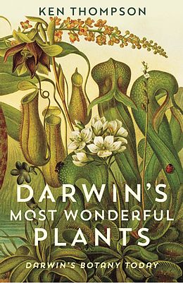 E-Book (epub) Darwin's Most Wonderful Plants von Ken Thompson