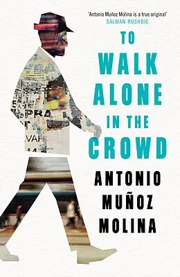 E-Book (epub) To Walk Alone in the Crowd von Antonio Munoz Molina