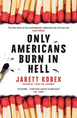E-Book (epub) Only Americans Burn in Hell von Jarett Kobek