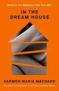 E-Book (epub) In the Dream House von Carmen Maria Machado