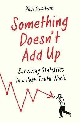 E-Book (epub) Something Doesn't Add Up von Paul Goodwin