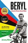 E-Book (epub) Beryl - WINNER OF THE SUNDAY TIMES SPORTS BOOK OF THE YEAR 2023 von Jeremy Wilson