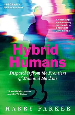 E-Book (epub) Hybrid Humans von Harry Parker