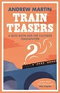 E-Book (epub) Train Teasers von Andrew Martin