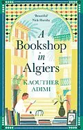 E-Book (epub) A Bookshop in Algiers von Kaouther Adimi