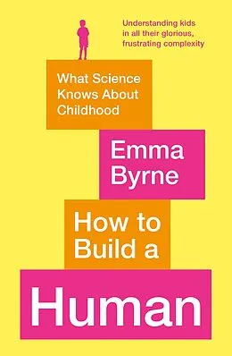 E-Book (epub) How to Build a Human von Emma Byrne