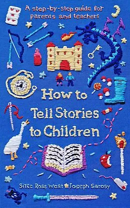 E-Book (epub) How to Tell Stories to Children von Silke Rose West, Joseph Sarosy