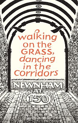 eBook (epub) Walking on the Grass, Dancing in the Corridors: Newnham at 150 de 