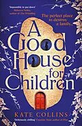 E-Book (epub) A Good House for Children von Kate Collins