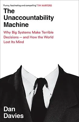 E-Book (epub) The Unaccountability Machine von Dan Davies