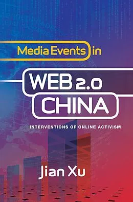 E-Book (pdf) Media Events in Web 2.0 China von Jian Xu
