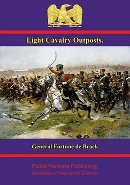 E-Book (epub) Light Cavalry Outposts von General Fortune de Brack