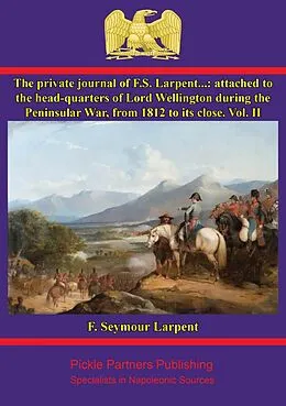 E-Book (epub) Private Journal of F.S. Larpent - Vol. II von F. Seymour Larpent